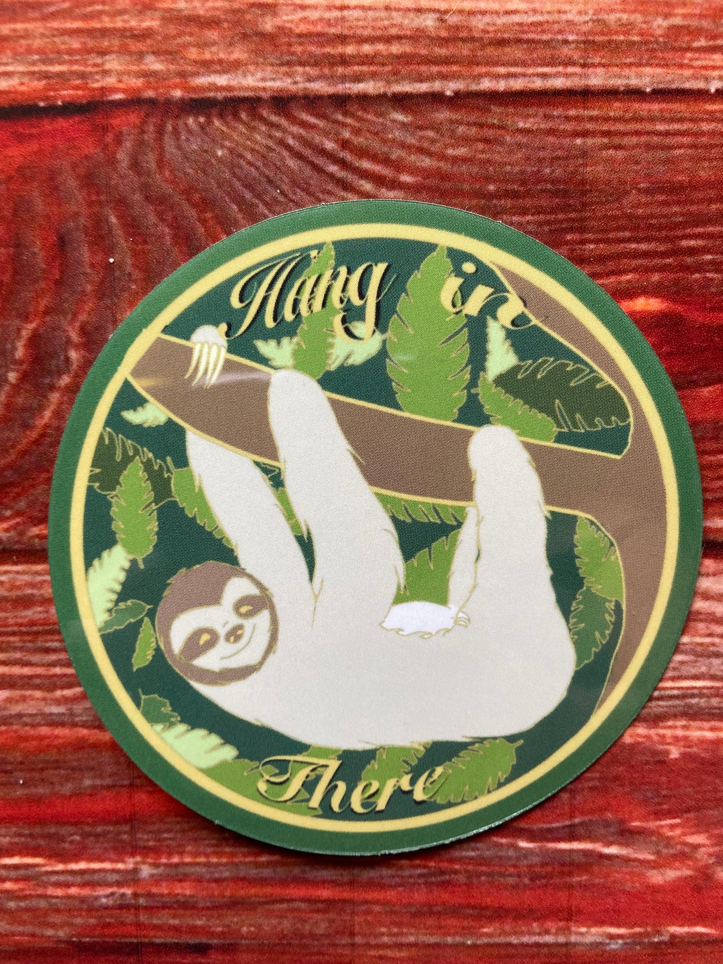 Hang in there sloth sticker